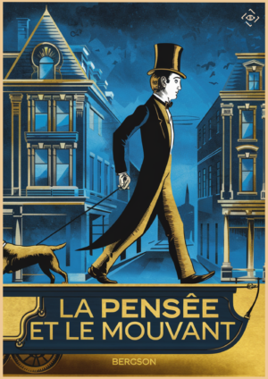 La Pensée et le Mouvant - Bergson résumé