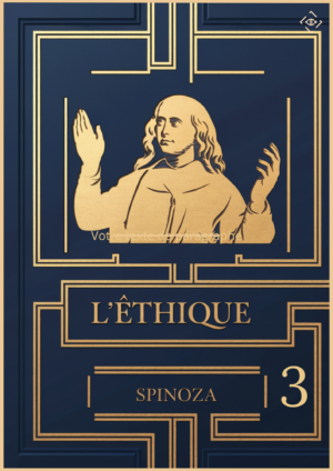 Ethique - Spinoza résumé 3